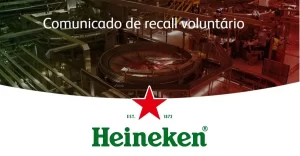 Recall Voluntário do Grupo Heineken no Brasil sobre defeito em garrafa